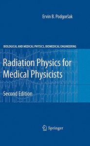 کتاب فیزیک تشعشع برای فیزیکدانان پزشکی اروین پوگورساک