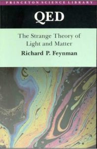 کتاب الکترودینامیک کوانتومی، نظریه غیر عادی نور و ماده فاینمن